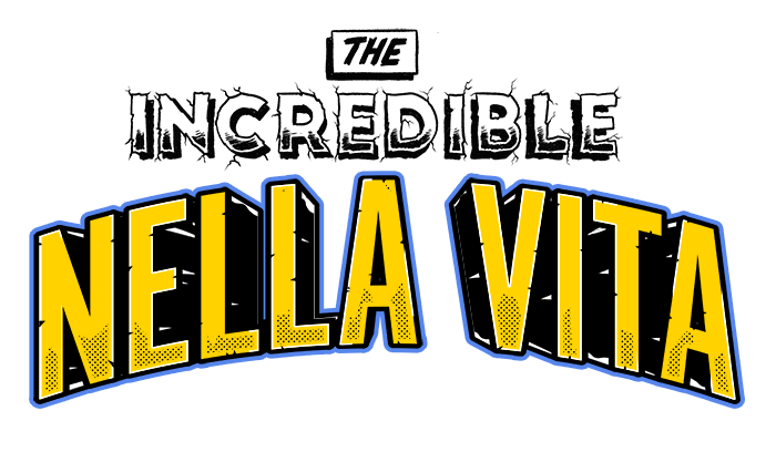 The Incredible Nella Vita
